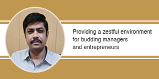 Providing a zestful environment for budding managers and entrepreneurs